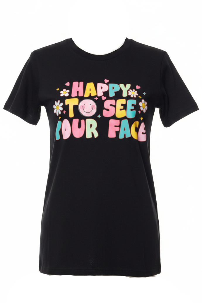 Happy To See Your Face DTF
