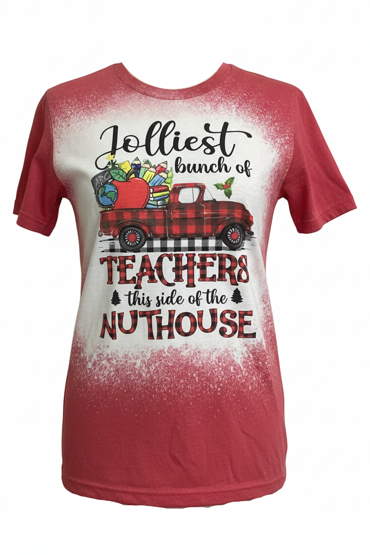 Jolliest Bunch of Teachers Nuthouse