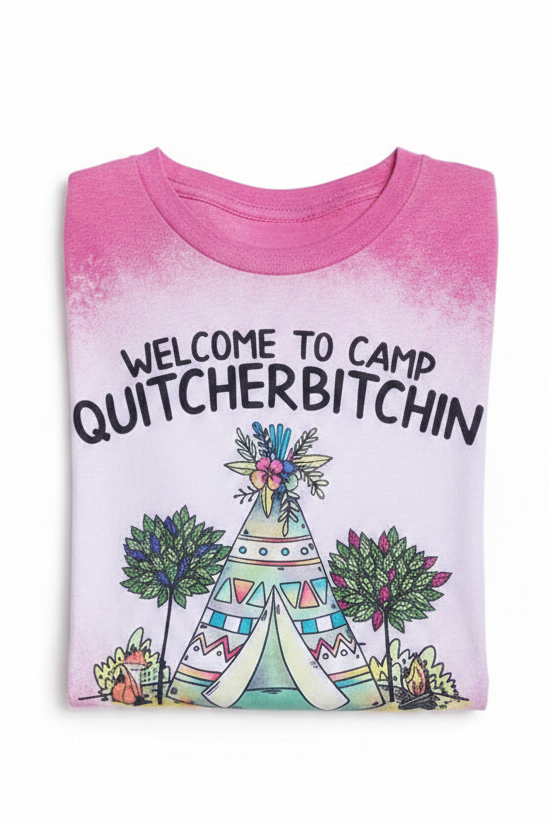 Camp Quitcherbitchin