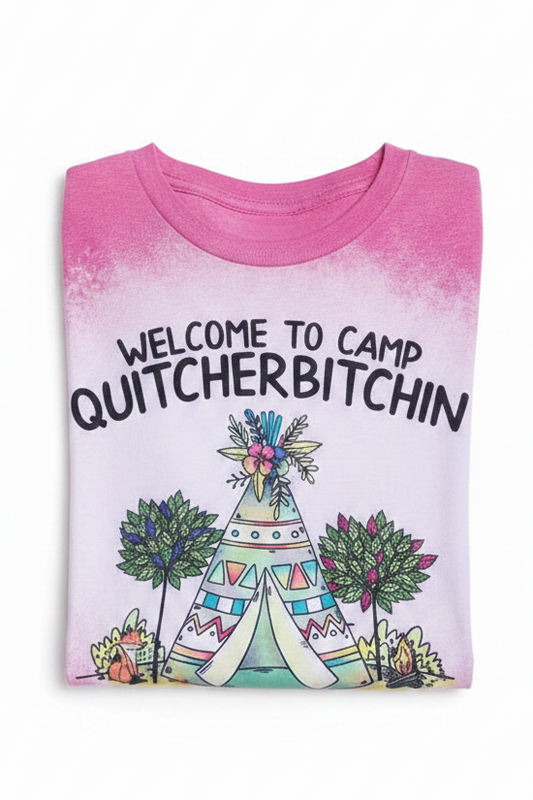 Camp Quitcherbitchin
