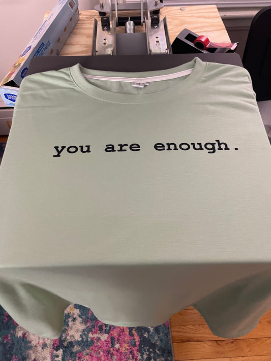 You Are Enough/Dear Person Behind Me